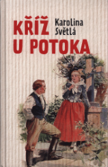 kniha Kříž u potoka, Československý spisovatel 2018