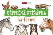 kniha Užitečná zvířátka na farmě, INFOA 2017