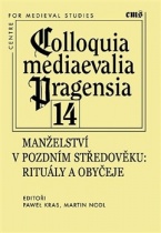 kniha Manželství v pozdním středověku:  rituály a obyčeje, Filosofia 2014