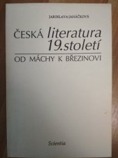 kniha Česká literatura 19. století od Máchy k Březinovi, Scientia 1994