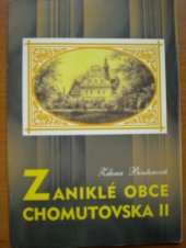 kniha Zaniklé obce Chomutovska. II. díl, - V povodí Lužického a Prunéřovského potoka, Okresní muzeum 1995