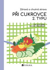 kniha Zdravá a chutná strava při cukrovce 2. typu, CPress 2026