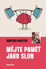 kniha Mějte paměť jako slon, Mladá fronta 2017