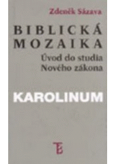 kniha Biblická mozaika úvod do studia Nového zákona, Karolinum  1998