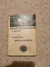 kniha Spolek mladých Veselohra o 3 dějstvích, Dilia 1961