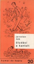 kniha Študáci a kantoři přírodopisná studie, Melantrich 1982