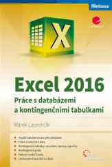 kniha Excel 2016 práce s databázemi a kontingenčními tabulkami, Grada 2017