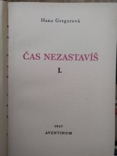 kniha Čas nezastavíš. I, - [Černý stín], Aventinum 1947