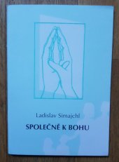 kniha Společně k Bohu Mravní výchova dítěte v předškolním věku, Signum unitatis 1991