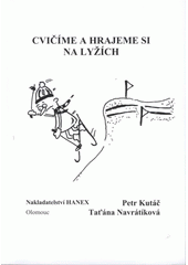 kniha Cvičíme a hrajeme si na lyžích, Hanex 2006