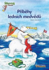 kniha Příběhy ledních medvědů, Thovt 2008