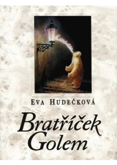 kniha Bratříček Golem, Ikar 2004