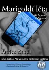 kniha Marigoldí léta Pět let psaní a blogování, Ariga 2008