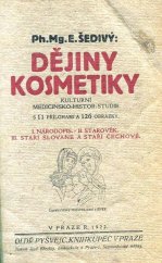 kniha Dějiny kosmetiky kulturní, medicinsko-historická studie : národopis, starověk, staří Slované a staří Čechové, Pyšvejc 