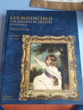 kniha Les Rothschild: Une dynastie de mécènes en France (1873-2016), Somogy éditions d'art 2016