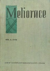 kniha Meliorace Učební text pro zeměd. techn. školy oboru pěstitelského, SZN 1958