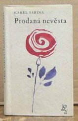 kniha Prodaná nevěsta Text ke komické zpěvohře Bedřicha Smetany, SNKLU 1963