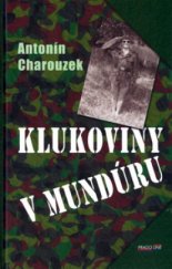kniha Klukoviny v mundúru, Pragoline 2005