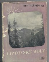 kniha Liptovské hole turistický průvodce, Sportovní a turistické nakladatelství 1955