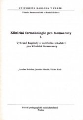 kniha Klinická farmakologie pro farmaceuty I vybrané kapitoly z vnitřního lék. pro klinické farmaceuty, SPN 1988