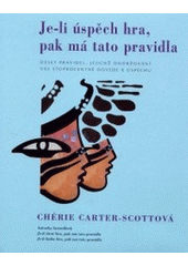 kniha Je-li úspěch hra, pak má tato pravidla deset pravidel, která vás dovedou ke splnění všech snů, Columbus 2001