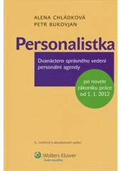 kniha Personalistka dvanáctero správného vedení personální agendy, Wolters Kluwer 2012