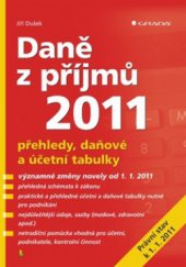 kniha Daně z příjmů 2011 přehledy, daňové a účetní tabulky, Grada 2011