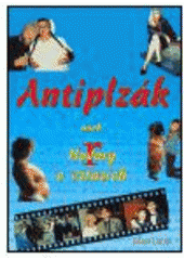 kniha Antiplzák, aneb, Hovory o vztazích, ML 2004