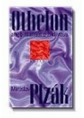 kniha Othelon, aneb, Manuál o žárlivosti, Motto 1999