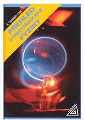 kniha Přehled středoškolské fyziky, Prometheus 2005