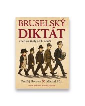 kniha Bruselský diktát  aneb co školy o EU neučí, Economia 2025