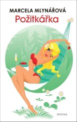 kniha Požitkářka, Brána 2022