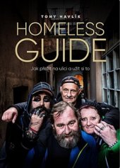 kniha Homeless Guide Jak přežít na ulici a užít si to, BizBooks 2019