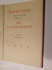 kniha Kopřivnice svému bývalému poslanci dr. T.G. Masarykovi hrst vzpomínek, Výbor pro postavení pomníku pres. T.G. Masarykovi 1928