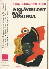 kniha Nezávislost San Dominga Jak černí otroci z Haiti vzali Robespierra za slovo, Panorama 1981