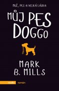 kniha Můj pes Doggo, Motto 2016