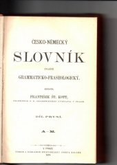 kniha Česko-německý slovník zvláště grammaticko-fraseologický. Díl první - A-M, J. Kolář 1878