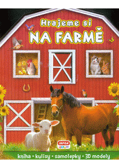 kniha Hrajeme si na farmě kniha - kulisy - samolepky - 3D modely, INFOA 2016
