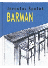 kniha Barman, J. Špulák 2006