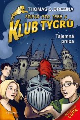kniha Klub Tygrů - Tajemná přilba, Fragment 2024