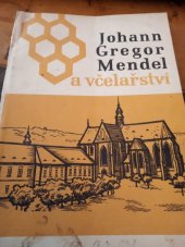 kniha Johann Gregor Mendel a včelařství, Československý svaz včelařů 1965