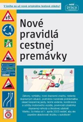 kniha Nové pravidlá cestnej premávky, Nová práca 2024