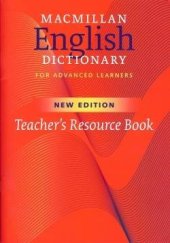 kniha Macmillan English Dictionary Teacher’s Resource Book, Macmillan 2007