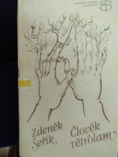 kniha Člověk větrolam, Československý spisovatel 1981