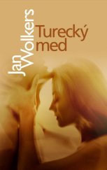 kniha Turecký med, Slovart 2011