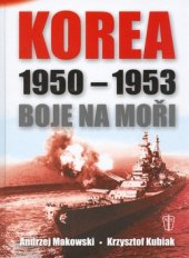 kniha Korea 1950-1953 boje na moři, Naše vojsko 2004