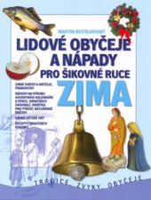 kniha Lidové obyčeje a nápady pro šikovné ruce zima, CPress 