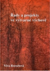 kniha Řady a projekty ve výtvarné výchově, Sarah 1997