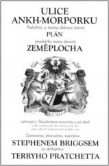 kniha Ulice Ankh-Morporku podrobný, a možná dokonce přesný plán proslulého města planety Zeměplocha, Talpress 2006