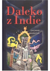 kniha Daleko z Indie [antologie současných indických povídek], Sdružení Kontinenty 2010